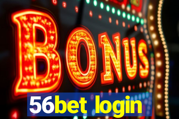 56bet login